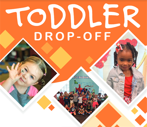 Toddler Drop Off